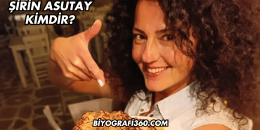 Şirin Asutay Kimdir?