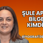 Şule Apraş Bilgen Kimdir?