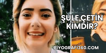 Şule Çetin Kimdir?